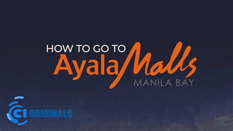 How To Go To Ayala Malls Manila Bay - YouTube