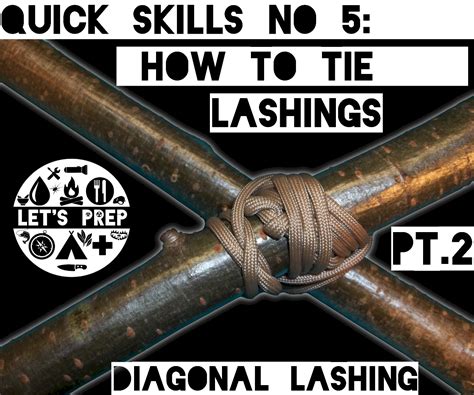 Quick Skills #5: How to Tie Lashings - Pt.2 Diagonal Lashing : 7 Steps (with Pictures ...