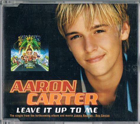 Aaron Carter – Leave It Up To Me (2001, CD) - Discogs