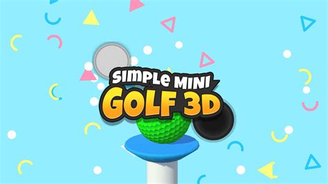 Simple Mini Golf 3D for Nintendo Switch - Nintendo Official Site