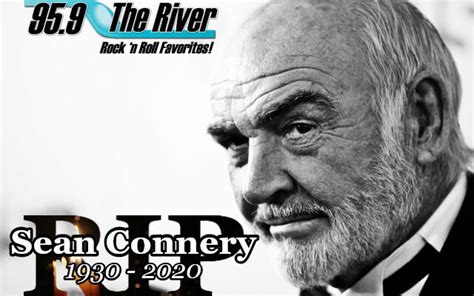 Legendary Sean Connery Passed Away Halloween Morning - 95.9 The River