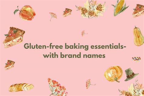 Gluten-free baking essentials and best brands for baking