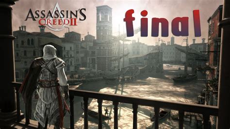 Assassin's Creed 2 - Walkthrough - Final Part 54 - Ending | Credits (PC) [HD] - YouTube