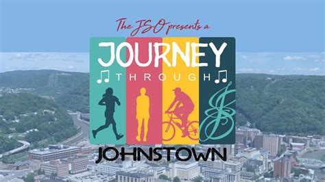 A Journey Through Johnstown - Johnstown Area Heritage Association