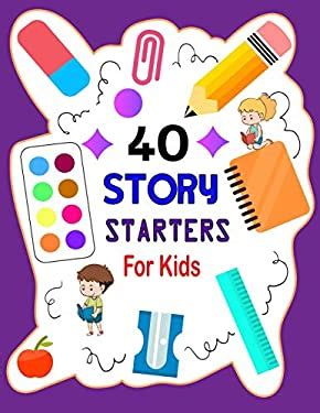 Story Starters For Kids: Story Starters Kindergarten and 1st Grade, Story Starter Journal For ...