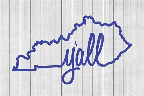 Kentucky SVG, Yall SVG, Southern SVG, Cuttable File