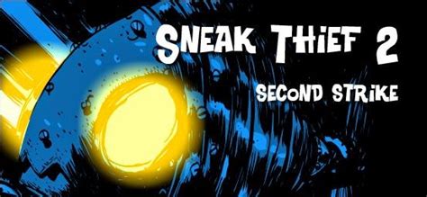 Solved: Sneak Thief Second Strike Walkthrough