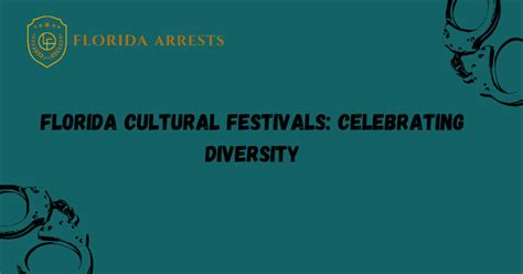 Florida Cultural Festivals: Celebrating Diversity - Arrests.org FL