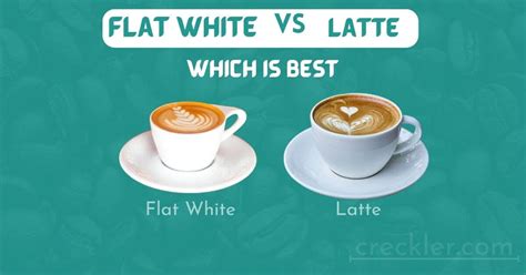 Flat White Vs Latte Key Differences You Need To Know