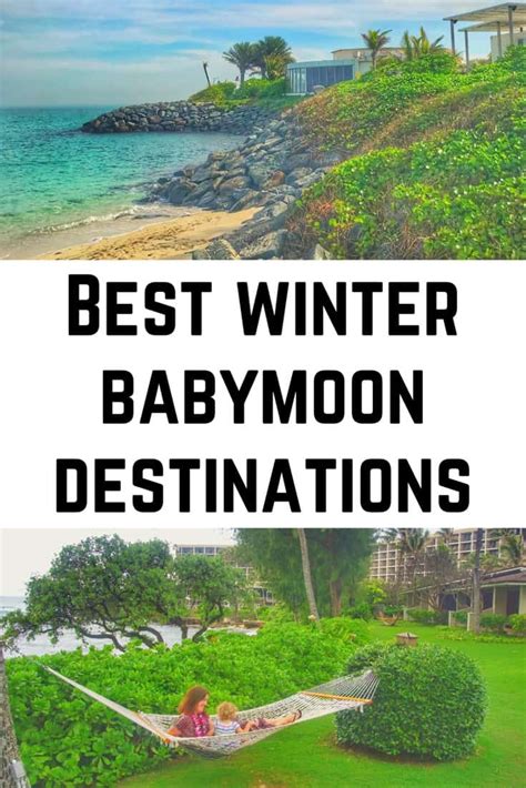 Winter Babymoon Ideas: Best Winter Babymoon Destinations - Wandermust ...