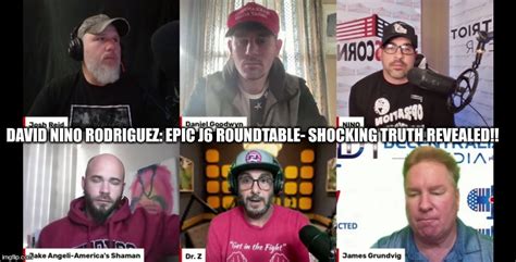 David Nino Rodriguez: Epic J6 Roundtable- Shocking Truth Revealed ...