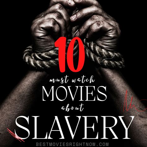 10 Must Watch Slavery Movies - Best Movies Right Now