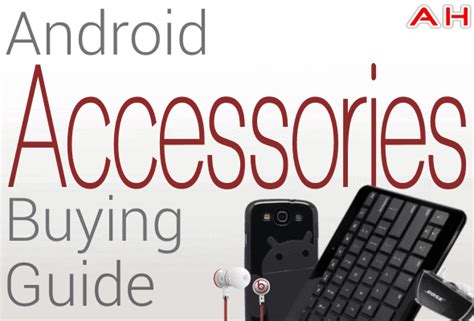 Holiday Gift Guide: Top 10 Android Accessories | Android Headlines