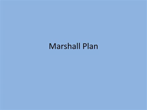 PPT - Marshall Plan PowerPoint Presentation, free download - ID:2757507