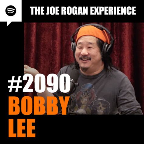 #2090 - Bobby Lee – The Joe Rogan Experience – Podcast – Podtail