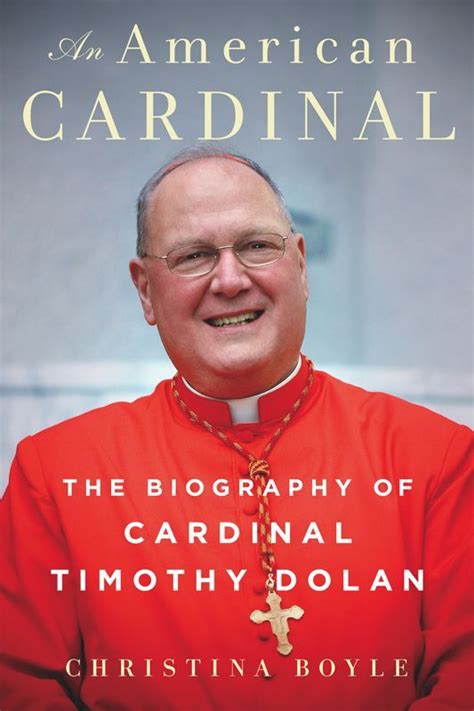 An American Cardinal: The Biography of Cardinal Timothy Dolan ...