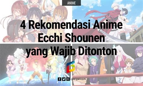 4 Rekomendasi Anime Ecchi Shounen yang Wajib Ditonton | GwiGwi