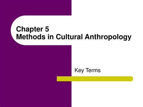 PPT - Chapter 5 Methods in Cultural Anthropology PowerPoint ...