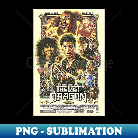 The Last Dragon Movie Poster - Instant PNG Sublimation Downl - Inspire ...