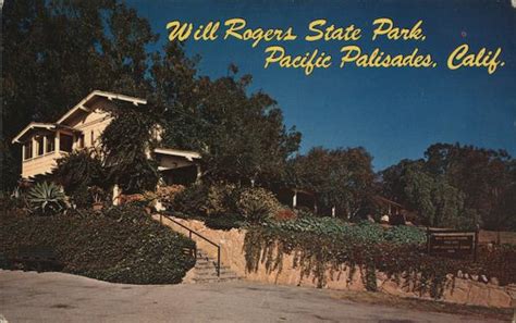 Will Rogers State Park Pacific Palisades, CA Postcard