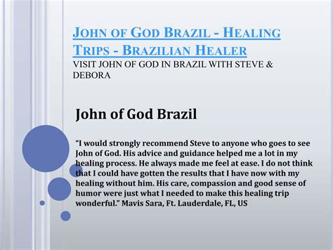 JOHN GOD BRAZIL - HEALING TRIPS - BRAZILIAN HEALER John of God Brazil