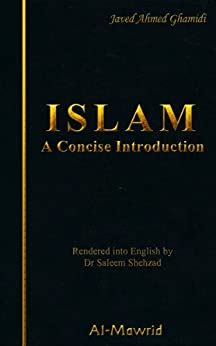 Islam: A Concise Introduction eBook : Ghamidi, Javed Ahmad, Saleem, Dr ...