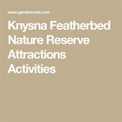 Knysna Featherbed Nature Reserve Attractions Activities | Nature reserve, Knysna, Activities