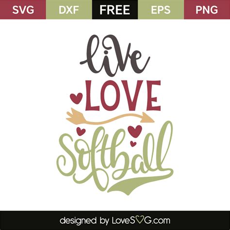 Live - Love - Softball - Lovesvg.com