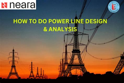 HOW TO DO POWER LINE DESIGN & ANALYSIS? » iEngineering