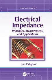 Electrical Impedance: Principles, Measurement, and Applications - 1st