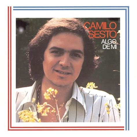 Camilo Sesto - Algo De Mi - Amazon.com Music