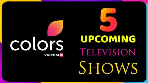 5 Upcoming Colors TV Shows | Colors Tv Upcoming Serials - YouTube