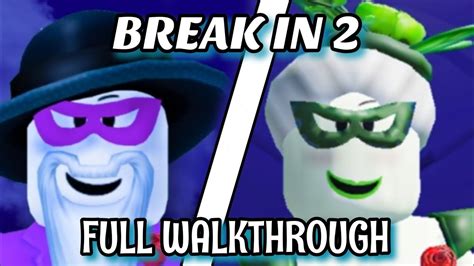 ROBLOX BREAK IN 2 - FULL WALKTHROUGH - YouTube