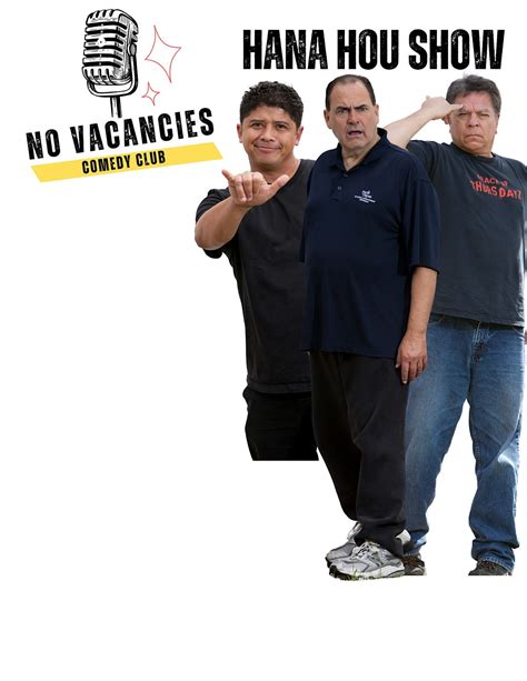 THE HANA HOU SHOW! ANDY, FRANK & AUGIE together @ No Vacancies Comedy Club, Pearlridge Center ...