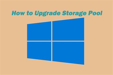 How to Upgrade Storage Pool on Windows 10/11? Here’s the Tutorial