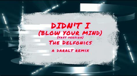 Didn't I Blow Your Mind (fast version) - The Delfonics - A Daralt Remix ...