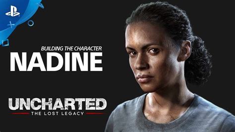 Uncharted: The Lost Legacy - Building the Character: Nadine | PS4 - YouTube