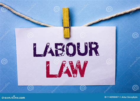 Text Sign Showing Labour Law. Conceptual Photo Employment Rules Worker ...