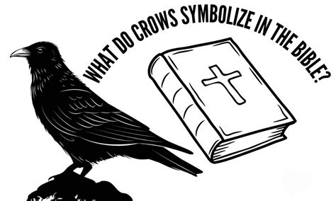 What Do Crows Symbolize In The Bible?