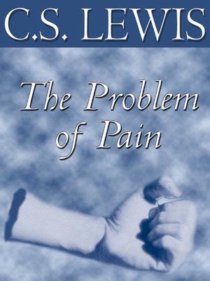 The Problem of Pain by C. S. Lewis · OverDrive: eBooks, audiobooks and videos for libraries