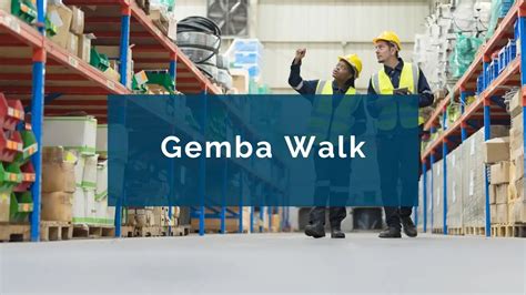 How the Gemba Walk Applies to Lean Manufacturing and Kaizen