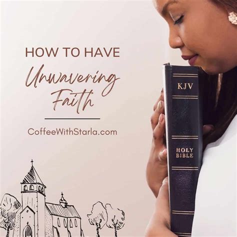 How to Have Unwavering Faith - Coffee With Starla