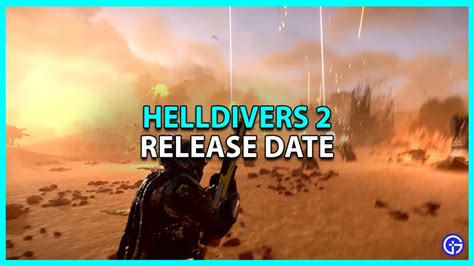 Helldivers 2 Release Date, Trailers, & Platforms Revealed