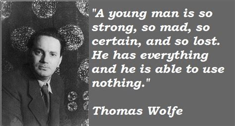 Thomas Wolfe's quotes, famous and not much - Sualci Quotes 2019