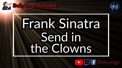 Frank Sinatra - Send In The Clowns (Karaoke) - YouTube