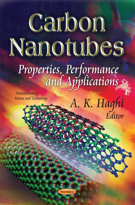 Carbon Nanotubes: Properties, Performance and Applications – Nova ...