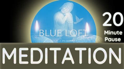 20-minute Meditation Pause, Deep Meditation, Transcendental Meditation ...