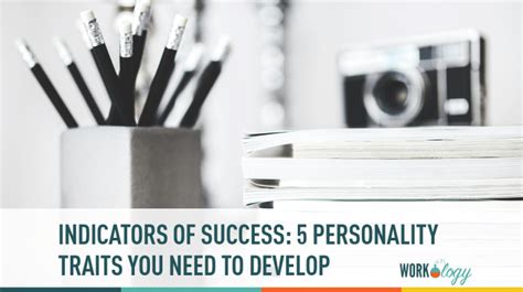 Indicators of Success: 5 Personality Traits You Need to Develop – Flair ...