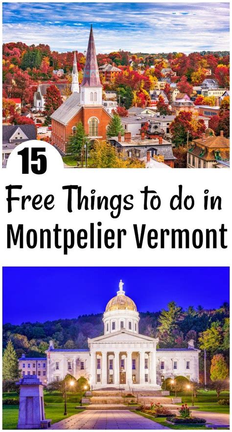 15 of the best free things to do in Montpelier Vermont. Everything from ...