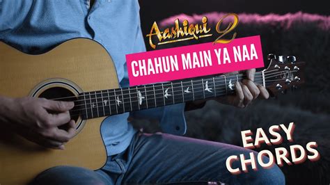 Chahun Main Ya Naa | Guitar Lesson | Chords + Tab | Aashiqui 2 - YouTube